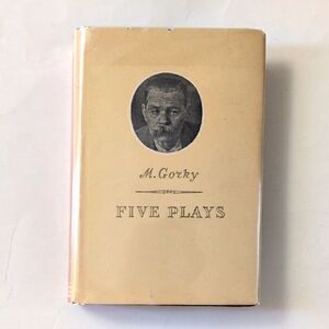 Five Plays - Maxim Gorky - Foreign Languages Publishing House edition